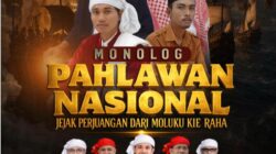 JUMPA PERS : Baru Pertama di Malut, Monolog 4 Pahlawan Nasional Dari Moloku Kie Raha Siap Guncang XXI Jati Land Ternate