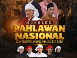 JUMPA PERS : Baru Pertama di Malut, Monolog 4 Pahlawan Nasional Dari Moloku Kie Raha Siap Guncang XXI Jati Land Ternate