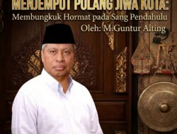 MENJEMPUT PULANG JIWA KOTA-Membungkuk Hormat pada Sang Pendahulu